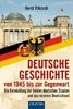 Deutsche Geschichte von 1945 bis zur Gegenwart: Die Entwicklung der beiden deutschen Staaten