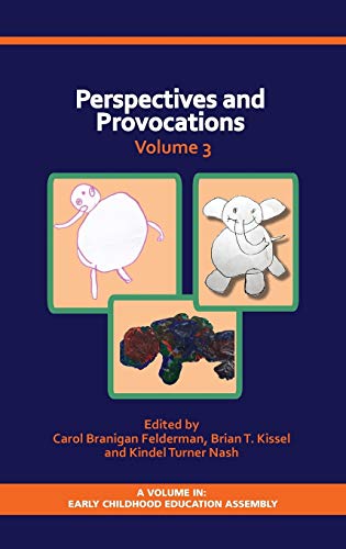 Perspectives and Provocations in Early Childhood Education Volume 3 (HC) (Early Childhood Education Assembly, Band 3)