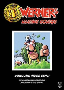 Werner's kleine Eckige 02. Ordnung muss sein. Die Goilsten Bullenstorys mit Helmut und Bruno