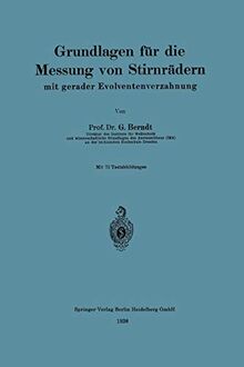 Grundlagen für die Messung von Stirnrädern mit gerader Evolventenverzahnung (German Edition)
