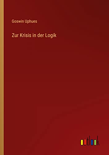 Zur Krisis in der Logik