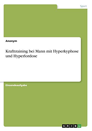 Krafttraining bei Mann mit Hyperkyphose und Hyperlordose