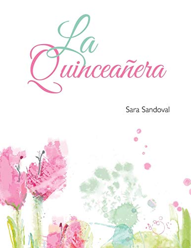 Sara Sandoval La Quinceañera