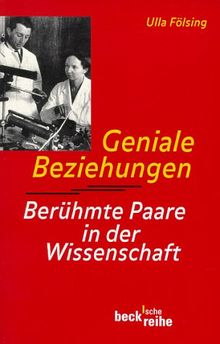 Geniale Beziehungen - Berühmte Paare in der Wissenschaft