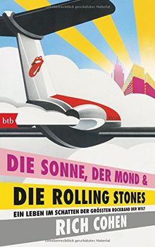 DIE SONNE, DER MOND & DIE ROLLING STONES: Ein Leben im Schatten der größten Rockband der Welt