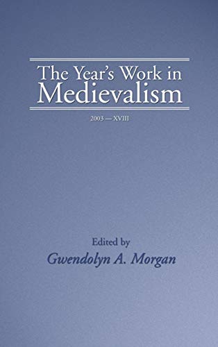 The Year's Work in Medievalism, 2003