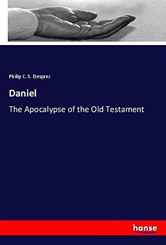 Daniel: The Apocalypse of the Old Testament
