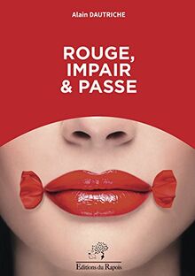 Rouge, impair et passe