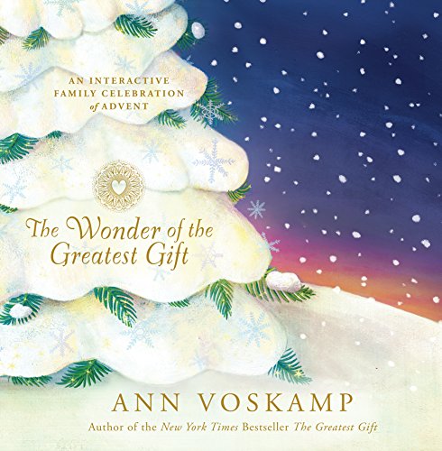 Ann Voskamp The Wonder Of The Greatest Gift, An Interactive Family Celebration Of Advent