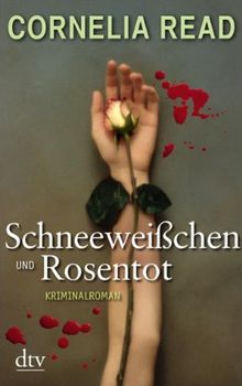 Schneeweißchen und Rosentot: Kriminalroman