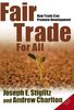 Fair Trade for All: How Trade Can Promote Development (Initiative for Policy Dialogue)