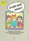 Erzähl doch wieder. Ein Lese- und Arbeitsbuch zum Erzählen biblischer Geschichten
