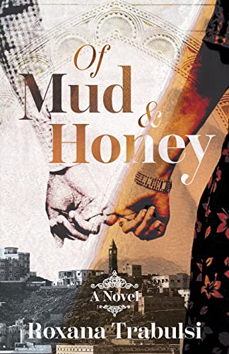 Of Mud and Honey