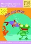 Fish and Frog: Brand New Readers