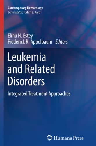 Leukemia and Related Disorders: Integrated Treatment Approaches (Contemporary Hematology)