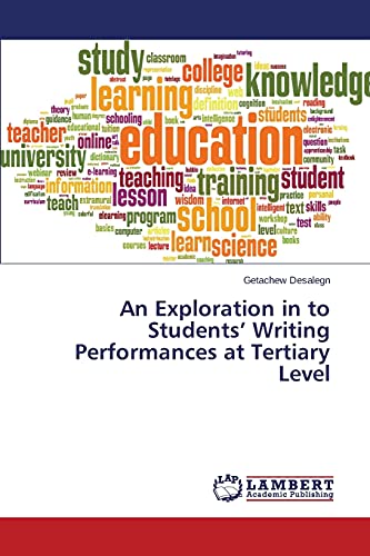 An Exploration in to Students’ Writing Performances at Tertiary Level