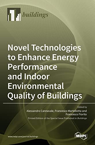 Novel Technologies to Enhance Energy Performance and Indoor Environmental Quality of Buildings