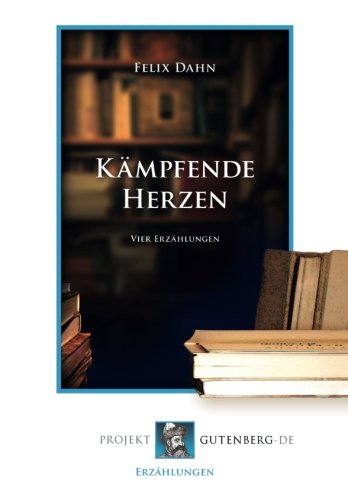 Kämpfende Herzen. Vier Erzählungen