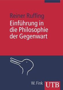 Einführung in die Philosophie der Gegenwart