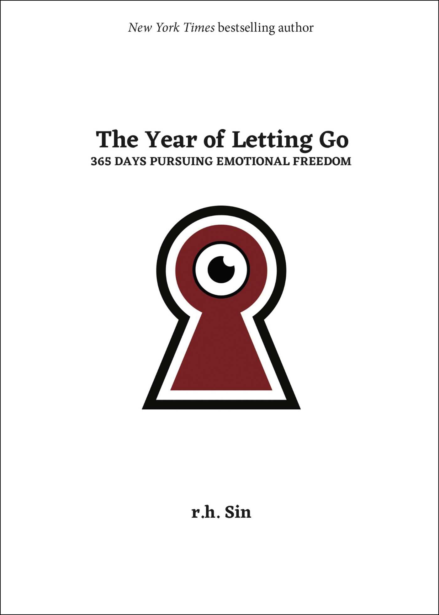 r.h. Sin The Year Of Letting Go, 365 Days Pursuing Emotional Freedom