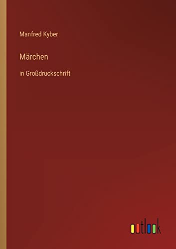 Märchen: in Großdruckschrift