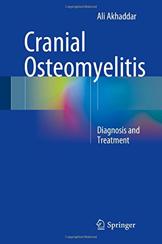Cranial Osteomyelitis: Diagnosis and Treatment