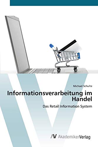 Informationsverarbeitung im Handel: Das Retail Information System