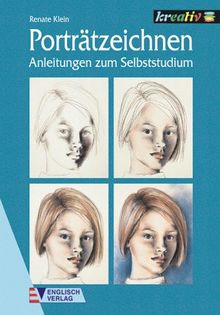 Portraitzeichnen. Anleitungen zum Selbststudium