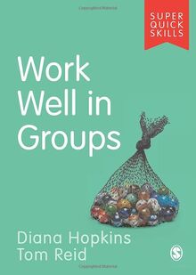 Work Well in Groups (Super Quick Skills)