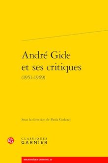 André Gide et ses critiques (1951-1969)
