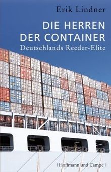 Die Herren der Container: Deutschlands Reeder-Elite