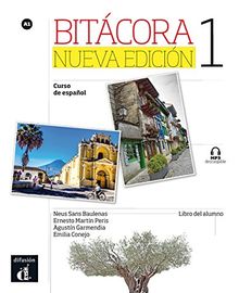 Bitacora 1, curso de espanol, A1 : libro del alumno