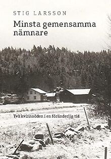 Minsta gemensamma nämnare: Två kvinnoöden i en föränderlig tid