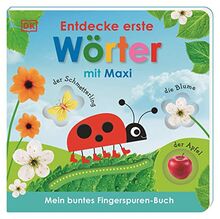 Mein buntes Fingerspuren-Buch. Entdecke erste Wörter mit Maxi: Pappbilderbuch mit Fingerspuren ab 18 Monaten