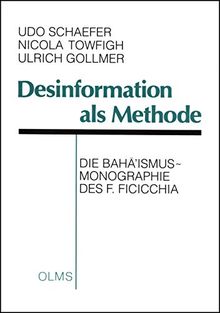 Desinformation als Methode: Die Baha'ismus-Monographie des F. Ficicchia