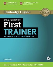 First Trainer: Second edition. Six Practice Tests with answers and downloadable audio