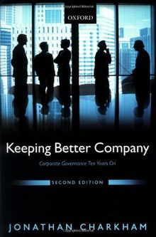 Keeping Better Company: Corporate Governance Ten Years On