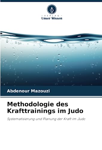 Methodologie des Krafttrainings im Judo: Systematisierung und Planung der Kraft im Judo