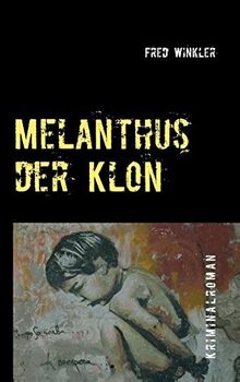 Melanthus der Klon