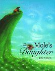 The Mole's Daughter: An Adaptation of a Korean Folktale