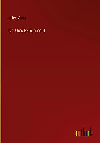 Dr. Ox's Experiment