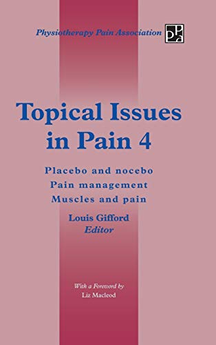 Topical Issues in Pain 4: Placebo and Nocebo Pain Management Muscles and Pain