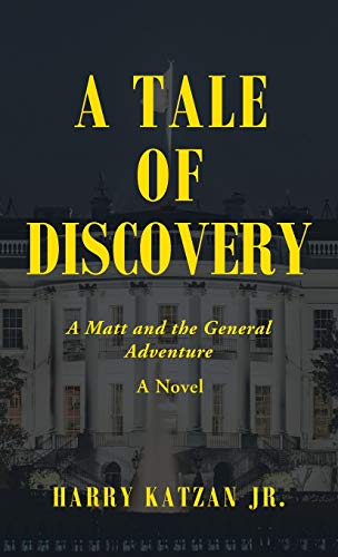 A Tale of Discovery: A Matt and the General Adventure
