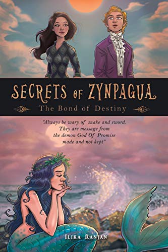SECRETS OF ZYNPAGUA: THE BOND OF DESTINY