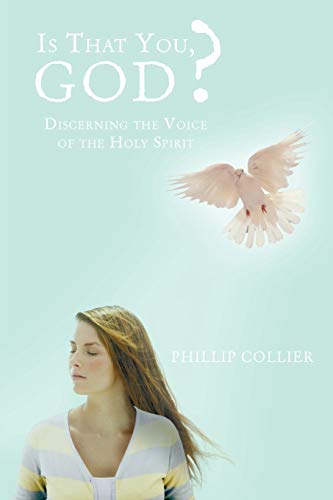 Is That You, God?: Discerning the Voice of the Holy Spirit