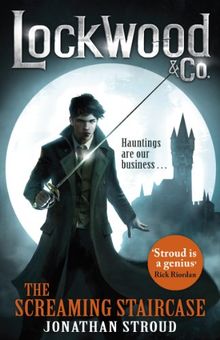 Lockwood & Co: The Screaming Staircase: Book 1 (English Edition)