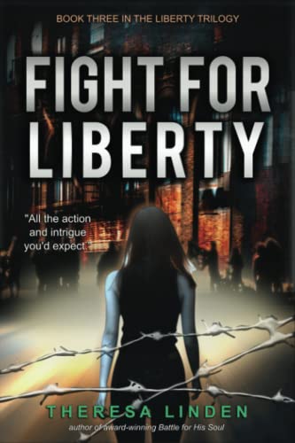 Fight for Liberty: Book Three in the Liberty Trilogy
