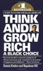 Think and Grow Rich: A Black Choice: A Guide to Success for Black Americans