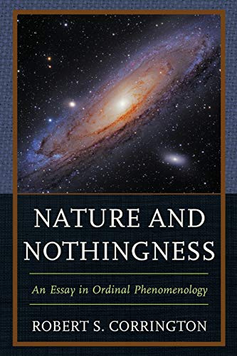 Nature and Nothingness: An Essay in Ordinal Phenomenology