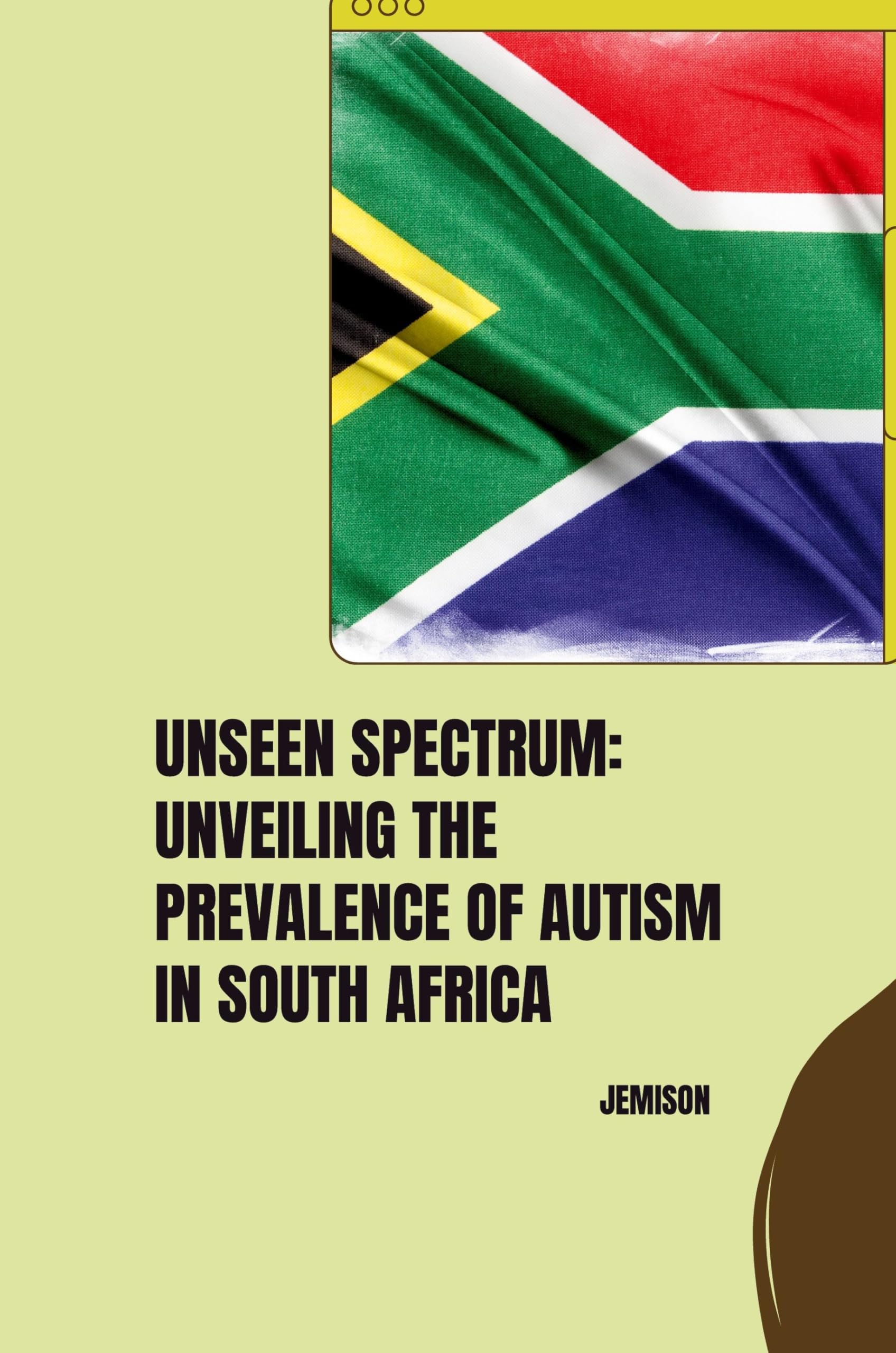 Unseen Spectrum: Unveiling the Prevalence of Autism in South Africa: DE